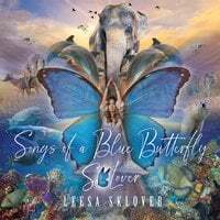 Songs of a Blue Butterfly